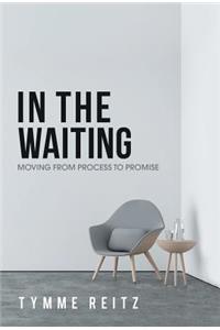 In the Waiting