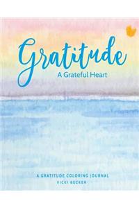 Gratitude a Grateful Heart