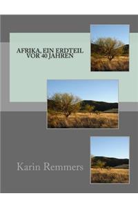 Afrika, ein Erdteil vor 40 Jahren