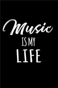 Music Is My Life