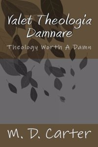 Valet Theologia Damnare