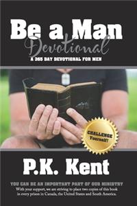 Be a Man, Devotional