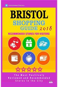 Bristol Shopping Guide 2018: Best Rated Stores in Bristol, England - Stores Recommended for Visitors, (Shopping Guide 2018)