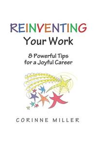 Reinventing Your Work