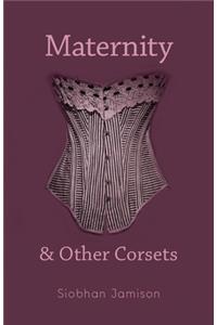 Maternity and Other Corsets