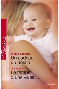 Un Cadeau Du Destin - Le Temps D'Une Valse (Harlequin Passions)