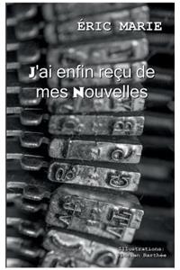 J'ai enfin reçu de mes nouvelles