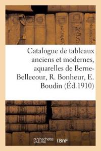 Catalogue Des Tableaux Anciens Et Modernes, Aquarelles, Dessins, Gravures, Oeuvres Importantes