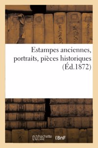 Estampes Anciennes, Portraits, Pièces Historiques