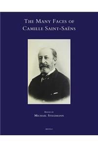 The Many Faces of Camille Saint-Saens