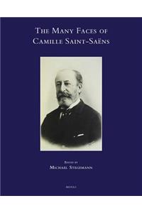Many Faces of Camille Saint-Saens