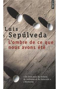 L'Ombre De Ce Que Nous Avons Ete