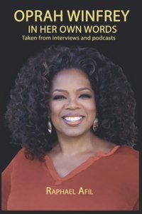 Oprah Winfrey - In Her Own Words