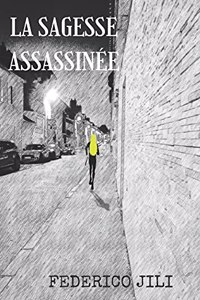 La Sagesse assassinée