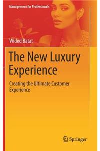 The New Luxury Experience