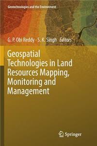 Geospatial Technologies in Land Resources Mapping, Monitoring and Management