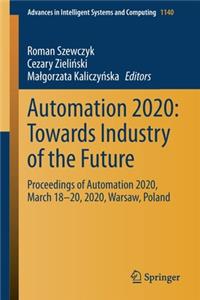 Automation 2020: Towards Industry of the Future