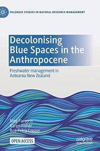 Decolonising Blue Spaces in the Anthropocene