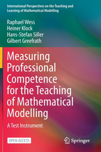 Measuring Professional Competence for the Teaching of Mathematical Modelling