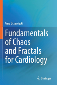 Fundamentals of Chaos and Fractals for Cardiology