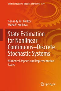 State Estimation for Nonlinear Continuous-Discrete Stochastic Systems