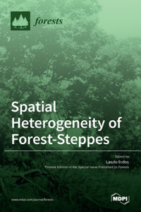 Spatial Heterogeneity of Forest-Steppes