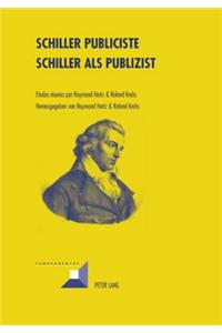 Schiller Publiciste- Schiller ALS Publizist