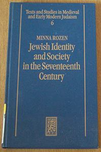 Jewish Identity and Society in the Seventeenth Century