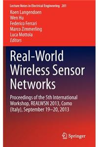 Real-World Wireless Sensor Networks