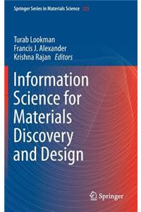 Information Science for Materials Discovery and Design