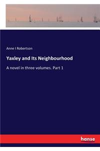 Yaxley and Its Neighbourhood