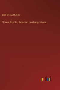 tren directo, Relacion contemporánea
