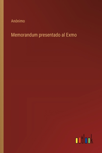 Memorandum presentado al Exmo