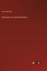 Heilkunde und Heilmittellehre