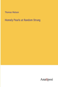 Homely Pearls at Random Strung