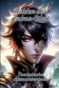 Helden der Anime-Welt
