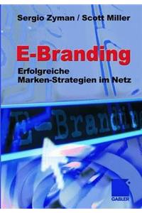 E-Branding: Erfolgreiche Markenstrategien Im Netz: Erfolgreiche Markenstrategien Im Netz