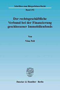 Der Rechtsgeschaftliche Verbund Bei Der Finanzierung Geschlossener Immobilienfonds