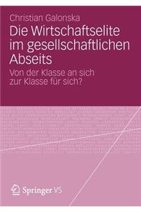 Die Wirtschaftselite im gesellschaftlichen Abseits