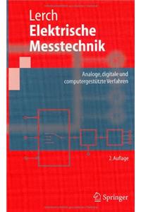 Elektrische Messtechnik: Analoge, Digitale Und Computergesta1/4tzte Verfahren