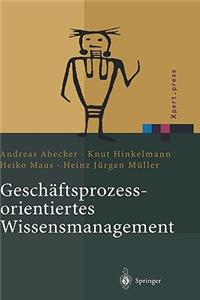 Geschäftsprozessorientiertes Wissensmanagement