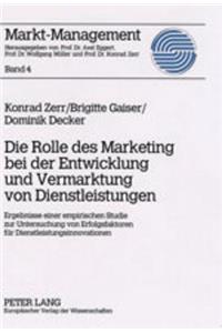 Rolle des Marketing bei der Entwicklung und Vermarktung von Dienstleistungen