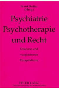 Psychiatrie, Psychotherapie und Recht