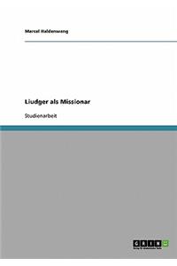 Liudger als Missionar