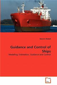 Guidance and Control of Ships