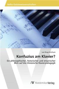 Konfuzius am Klavier?