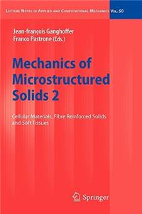 Mechanics of Microstructured Solids 2