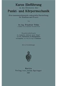 Kurze Einführung in die Elemente der Punkt- und Körpermechanik