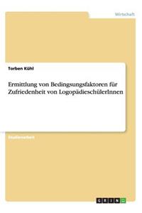 Ermittlung von Bedingsungsfaktoren für Zufriedenheit von LogopädieschülerInnen