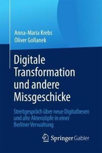 Digitale Transformation Und Andere Missgeschicke